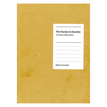 Load image into Gallery viewer, A rectangular book featuring a mustard yellow cover and a title in a white box on the centre right, reading "The Family In Disorder - Cinthia Marcelle"