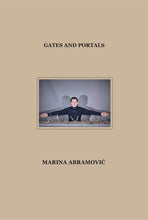Load image into Gallery viewer, Marina Abramović: Gates and Portals