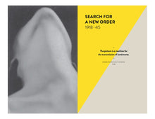 Load image into Gallery viewer, The inside of the book. The left page features a black and white photo of a figure looking upwards so only their chin and neck are visible. The right page features the title "Search for a new order 1918-45" followed by a short quote in black text on a split yellow and grey background.