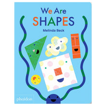 Load image into Gallery viewer, We Are Shapes