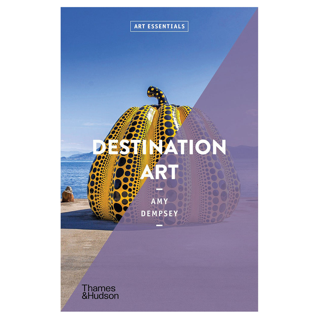 A rectangular book with a cover featuring a photo of an oversized spotty pumpkin sculpture on a concrete floor with a body of water behind it. The photo has a purple stripe overlayed over half of it. The title reads “Art Essentials - Destination Art - Amy Dempsey